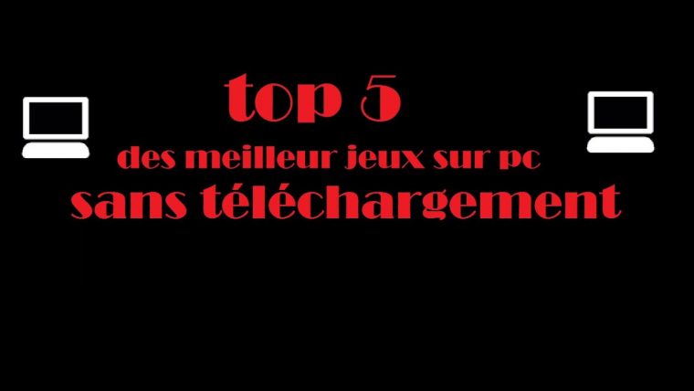 Top 5 Des Meilleur Jeux Sur Pc Sans Telechargement intérieur Jeux Pc Sans Telechargement