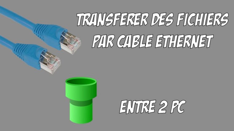 Transférer Des Fichiers Entre 2 Pc Par Câble Ethernet 2.0 encequiconcerne Relier Deux Pc