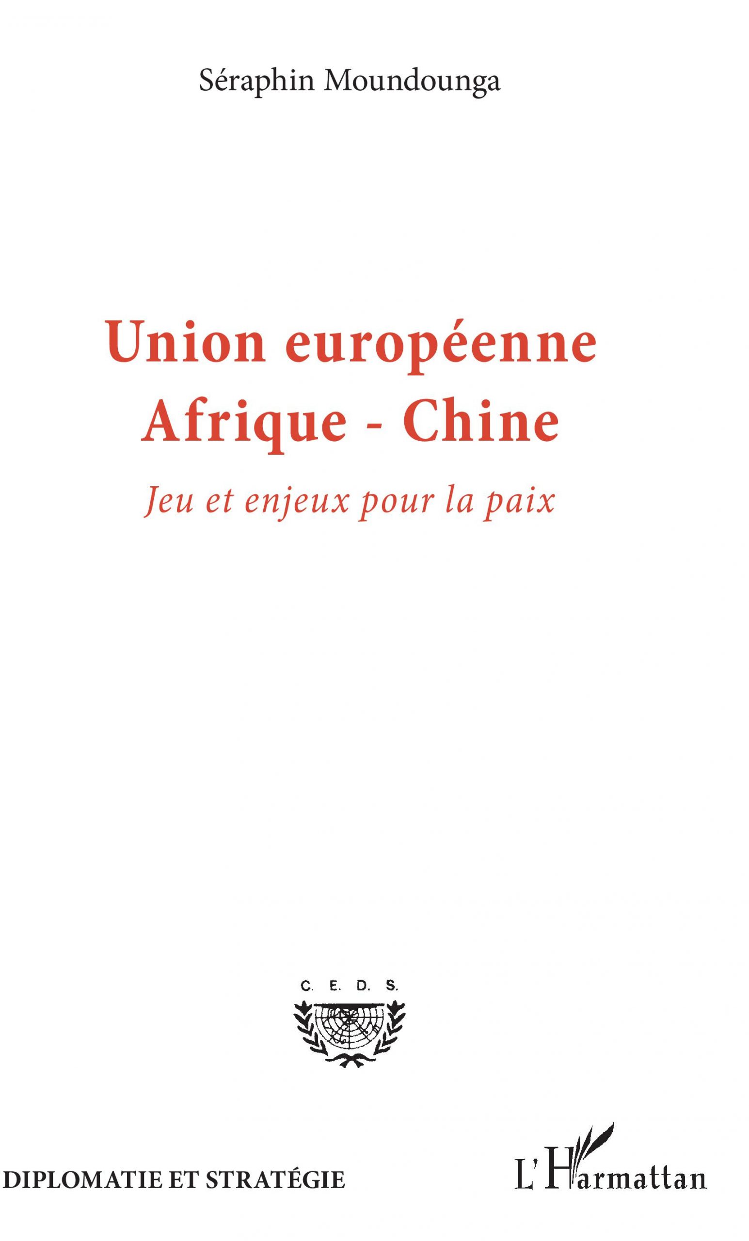 Union Européenne Afrique-Chine - Jeu Et Enjeux Pour La Paix dedans Jeux Union Européenne 