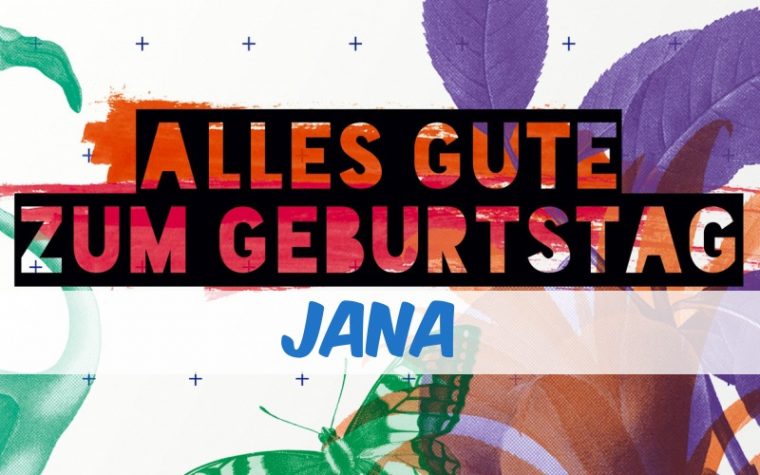 jana alles gute zum geburtstag