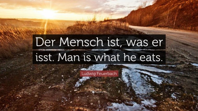 der mensch ist was er isst zitat