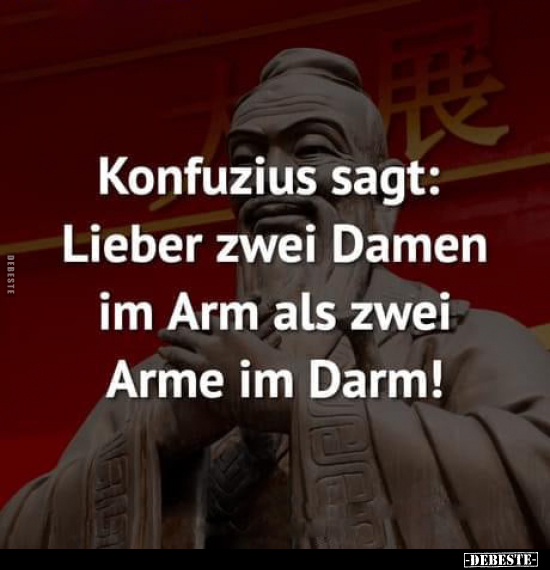 lieber zwei damen im arm als zwei arme im darm