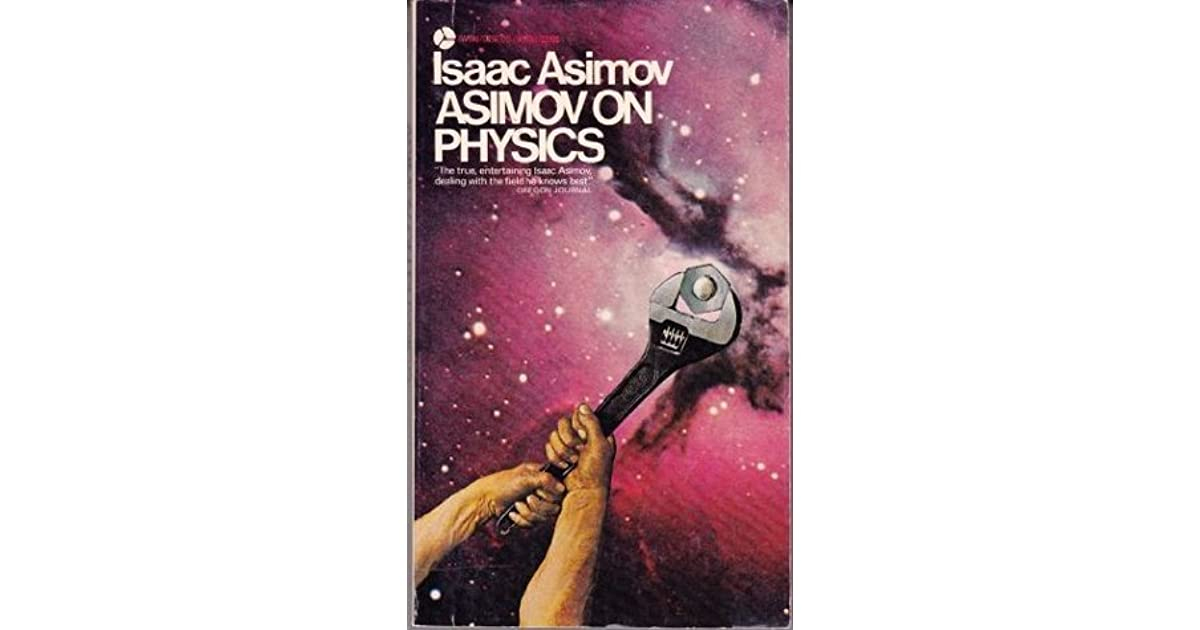 Asimov On Physics By Isaac Asimov dedans Isaacphysics 