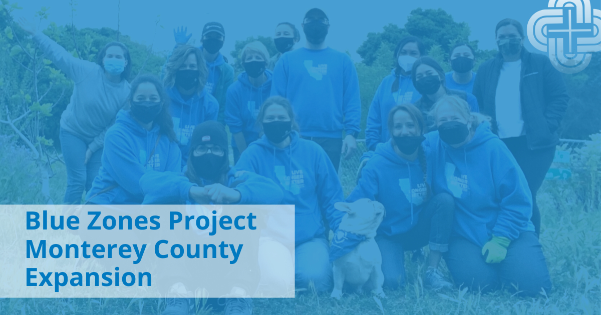 Blue Zones Project In Monterey County: Encouraging Longer avec Wound Care Near Monterey
