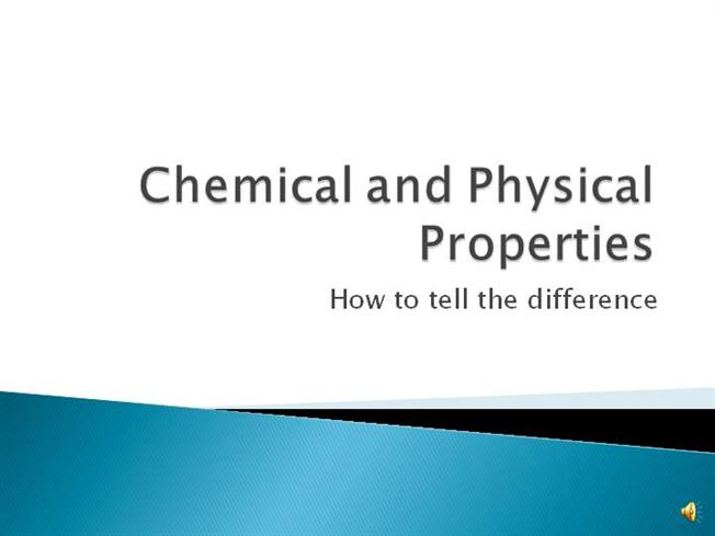 Chemical And Physical Properties Authorstream encequiconcerne Physical Properties.&amp;quot; 