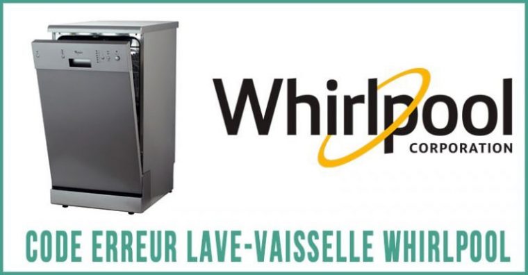 Code Erreur Lave-Vaisselle Whirlpool tout Code Erreur Lave Vaisselle Samsung