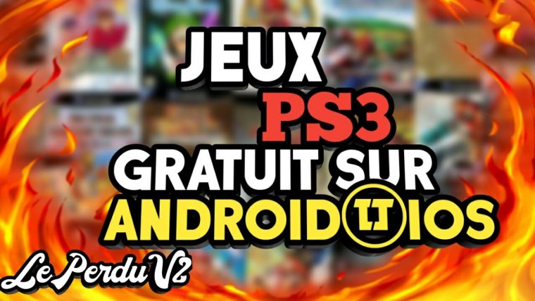 Comment Télécharger Des Jeux Ps3 Sur Android  Ios ! Tuto avec Jeux A Telecharger Android