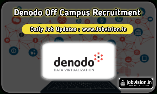 Denodo Technologies Off Campus Drive 2021  Internal à Denodo Jobs 