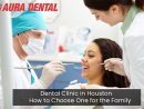 Dental Clinic In Houston  How To Choose One For The Family concernant Northwest Houston Dental Implants