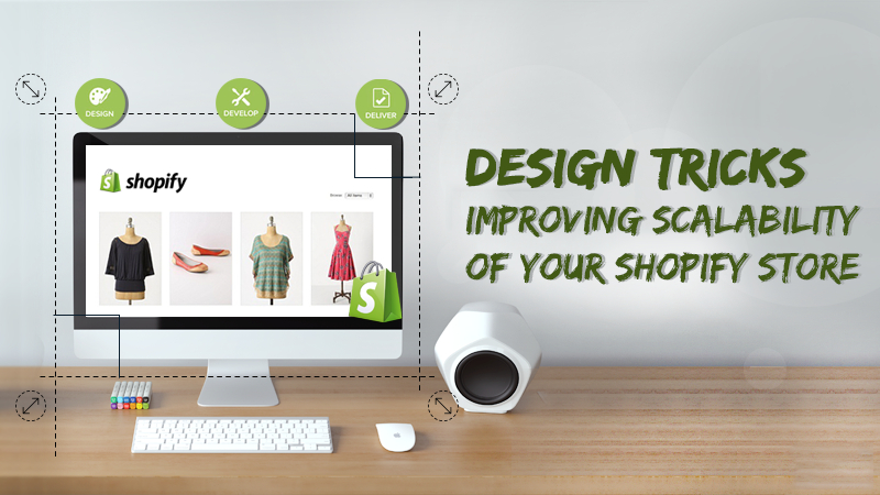 Design Tricks Improving Scalability Of Your Shopify Store destiné Shopify Ecommerce Agency Yorkshire 