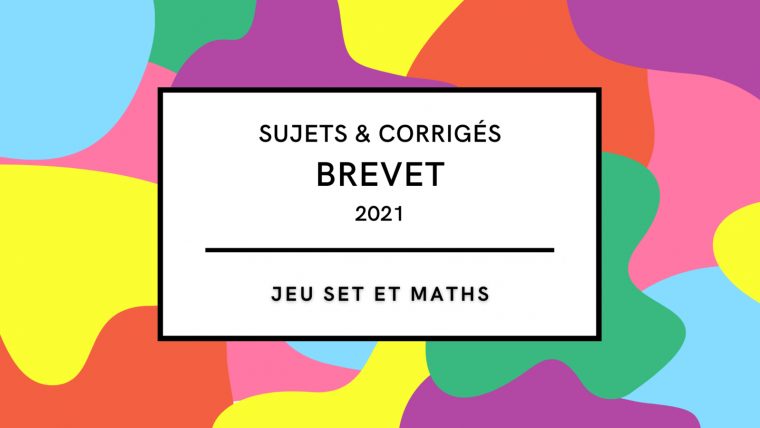 Dnb Mathématiques : Des Sujets Et Leur Corrigés Pour Bien dedans Jeu Set Et Math