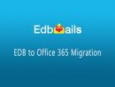 Edbmails - Edb To Office 365 Migration. - concernant Office365 Migration Troy