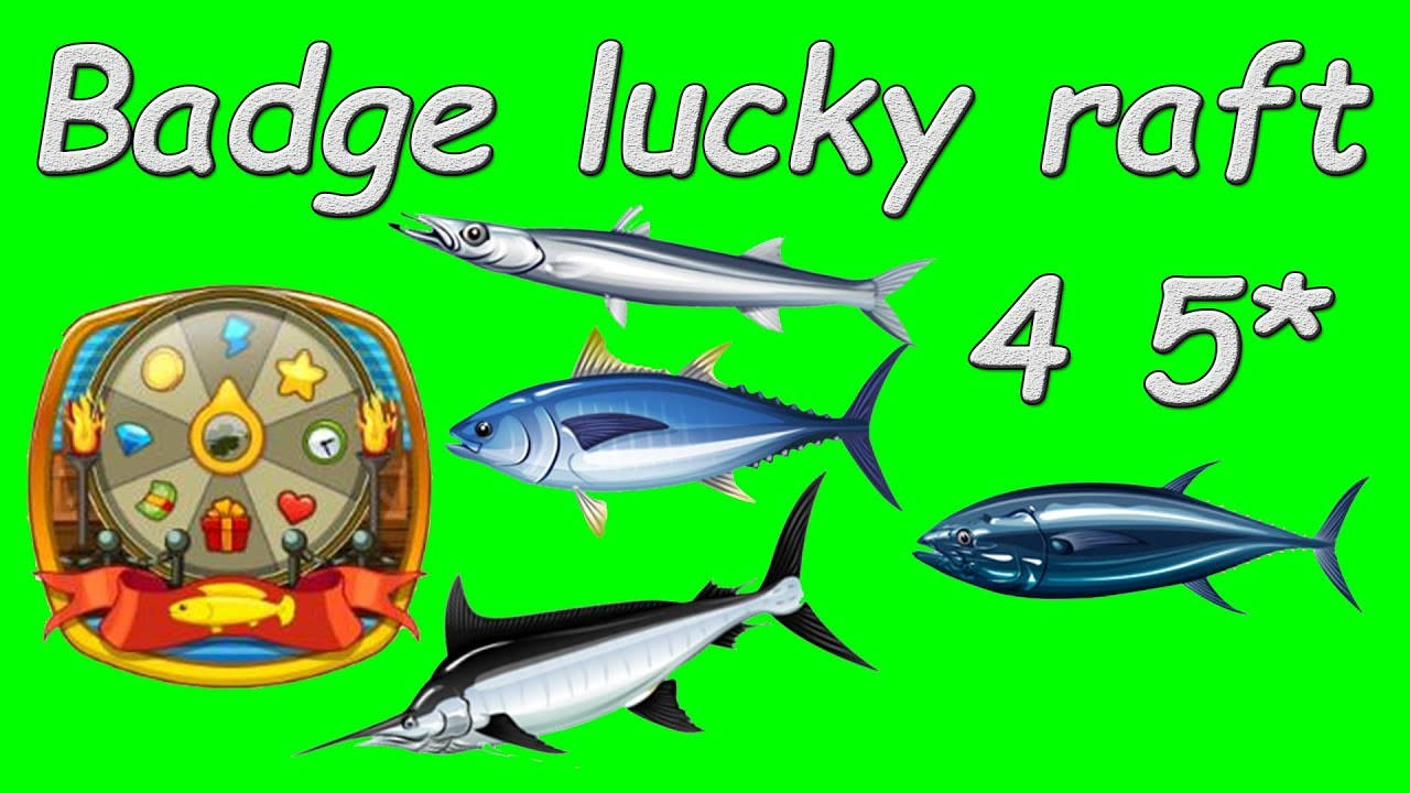 Fishao: Odznak Lucky Raft :) - concernant Fishao 