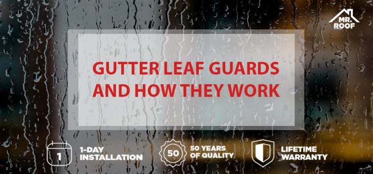 Gutter Leaf Guards And How They Work – Mr Roof à Gutter Guards Lexington Ky