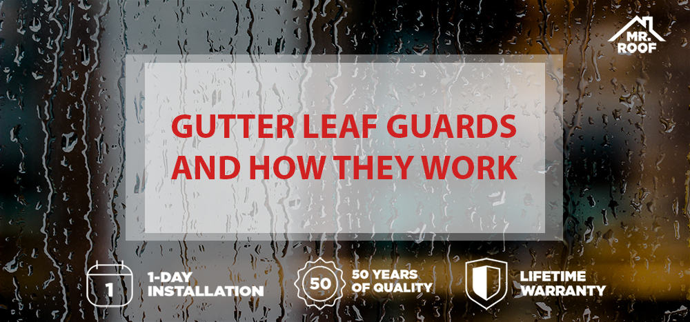 Gutter Leaf Guards And How They Work - Mr Roof à Gutter Guards Lexington Ky 
