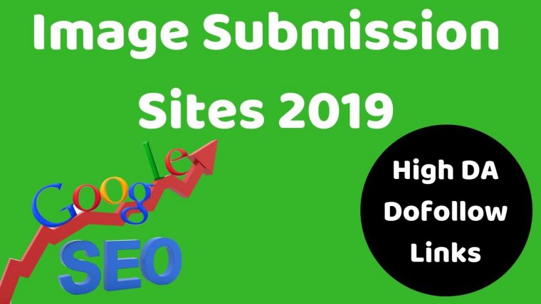 Image Submission Sites (High Da Dofollow) List 2019  Off pour List Of Seo Activities