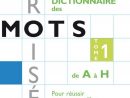 Livre: Dictionnaire Des Mots Croisés De A À H (Tome 1 serapportantà Dictionnaire Mots Croisés Fléchés