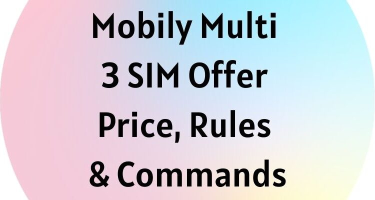 Mobily Multi 3 Sim Offer Price, Rules &amp; Commands - Oexpats tout Mobily 3 Sim Offer Postpaid