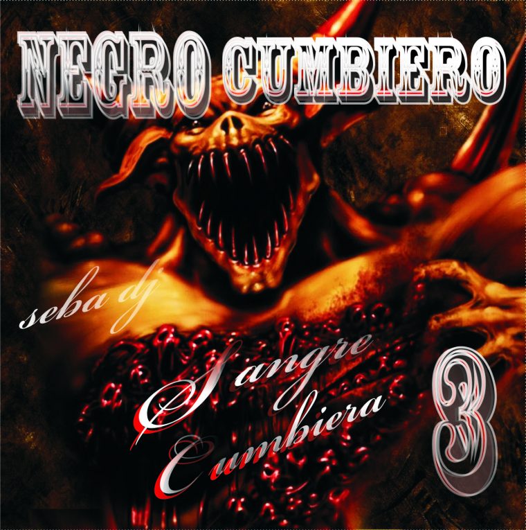 Negro Cumbiero 14: Negro Cumbiero – Sangre Cumbiera Vol 3 tout Mc Caco 2011