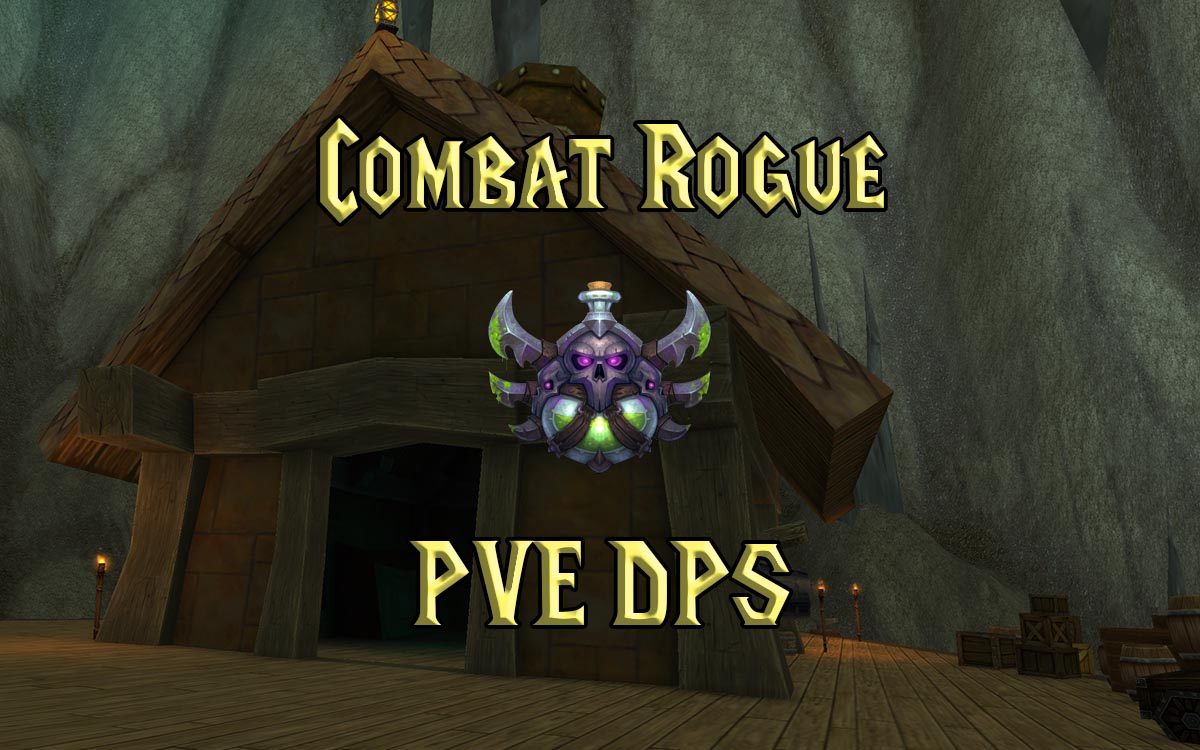 Pve Combat Rogue Dps Guide (Wotlk 3.3.5A) - Gnarly Guides concernant New World Engineering Leveling Guide