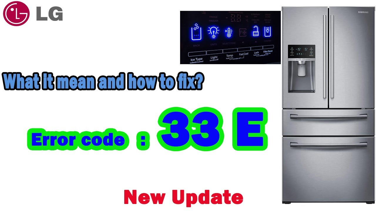Samsung Refrigerator Error Code 33 E - à Fridge Error Code