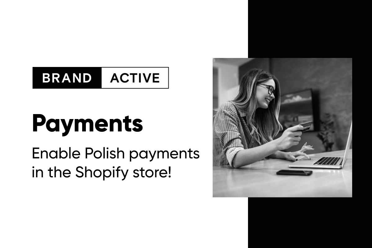 Shopify Polish Payments  Ecommerce Agency Brand Active destiné Shopify Ecommerce Agency Yorkshire 
