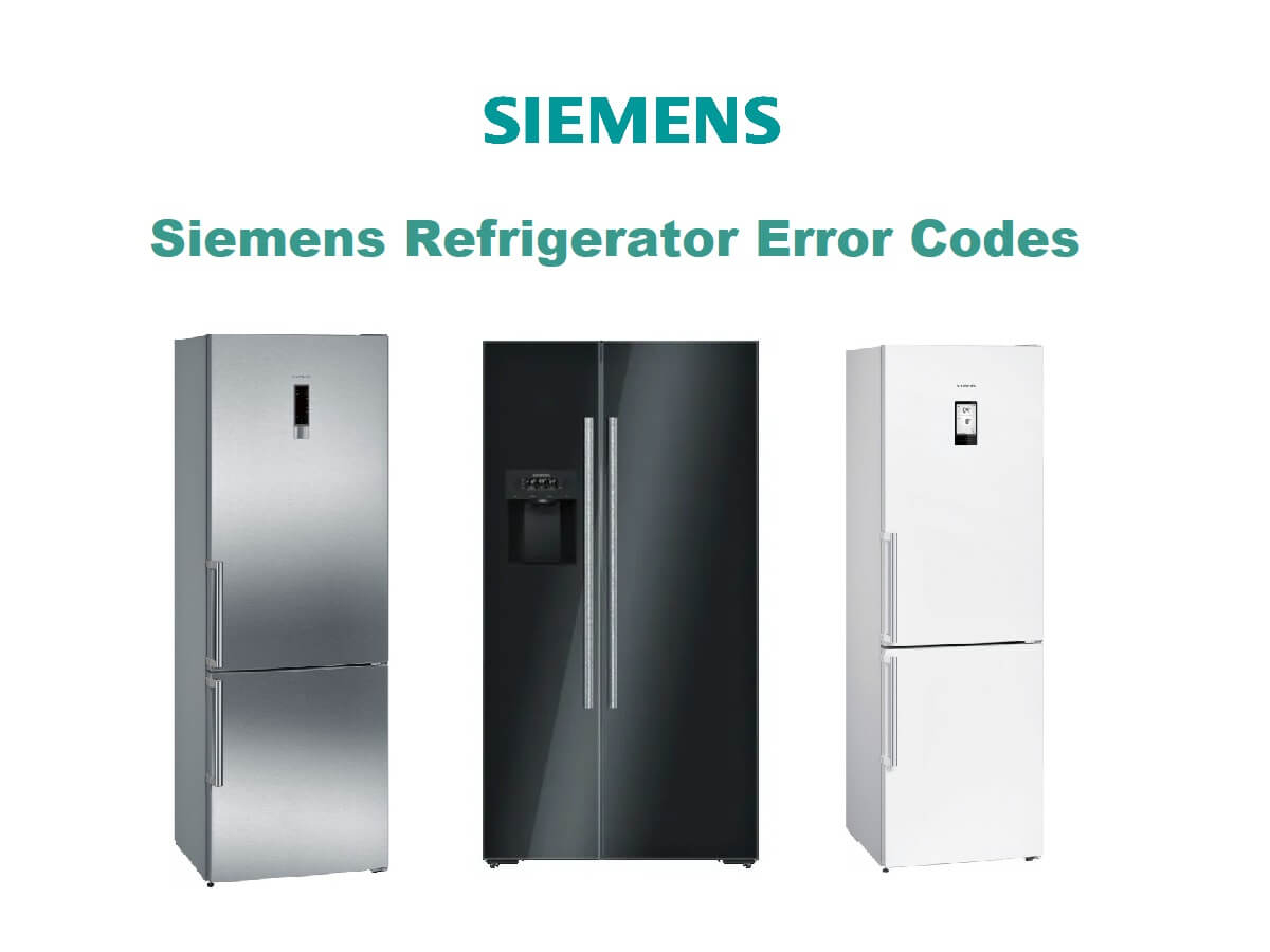 Siemens Refrigerator Error Codes-Troubleshooting,Problems serapportantà Fridge Error Code