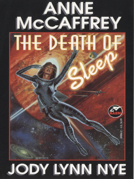 The Death Of Sleep - Pikes Peak Library District - Overdrive encequiconcerne Anne Mccaffrey Kindle Books