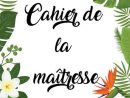Cahier De La Maitresse 2017  Cahier De La Maitressedu à Les Partages De Maitresse Sandrine Picot