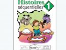 Histoires Séquentielles 1 - Éditions De L'Envolée serapportantà Histoire Sequentielle Pdf
