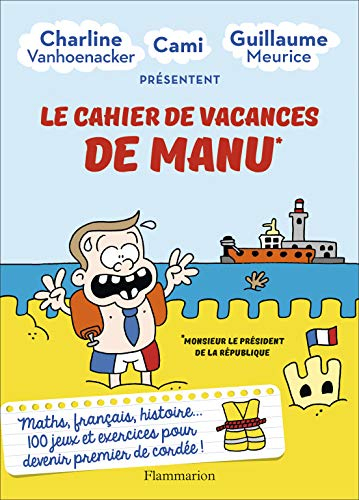 Le Cahier De Vacances De Manu De Guillaume Meurice encequiconcerne Cahier De Vacances Controversy 