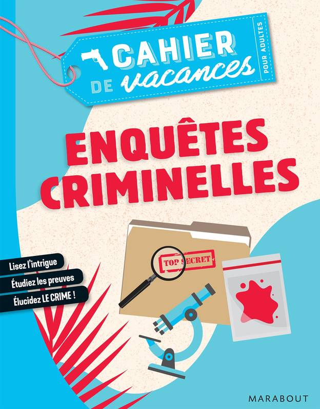 Livre: Cahier De Vacances - Enquêtes Criminelles avec Cahier De Vacances Controversy 