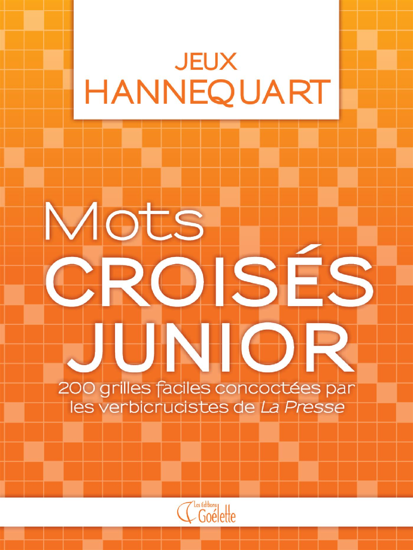 Livre Mots Croisés Junior - 200 Grilles Faciles Concoctées concernant Mots Croisã©S Junior Hannequart 
