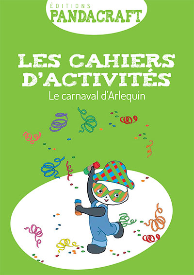 Un Cahier D&amp;#039;Activités Pour Carnaval ! - Nos Vies De Mamans concernant Cahier D Activitã© Pour Adulte A Imprimer 