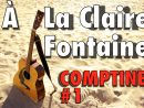 Comptine #1 : À La Claire Fontaine  Romain Campoy avec Comptine A La Clairefontaine