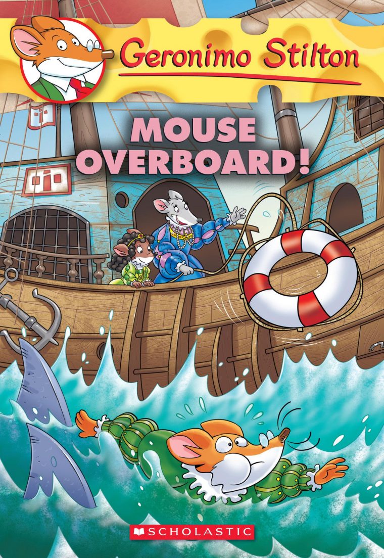 Geronimo Stilton: Mouse Overboard! (Geronimo Stilton #62 avec Stilton Geronimo