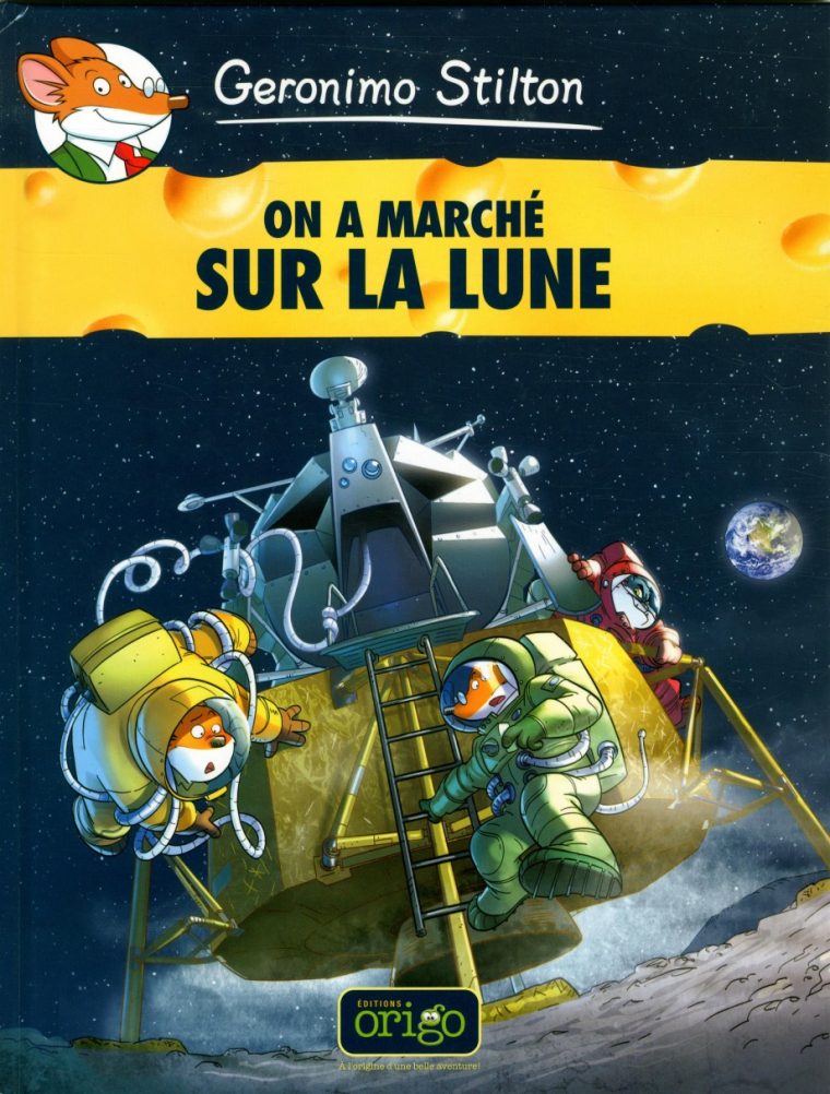 Geronimo Stilton T.14 : On A Marché Sur La Lune Par destiné Geronimo Stilton Francais