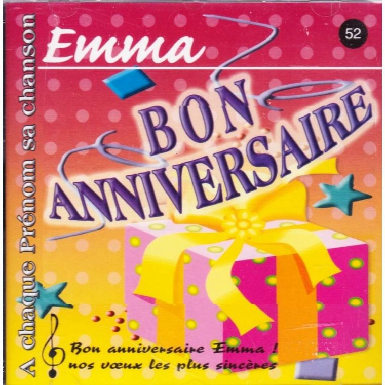 Joyeux Bon Anniversaire Emma De A Chaque Prénom Sa Chanson encequiconcerne Joyeux Anniversaire Prénom