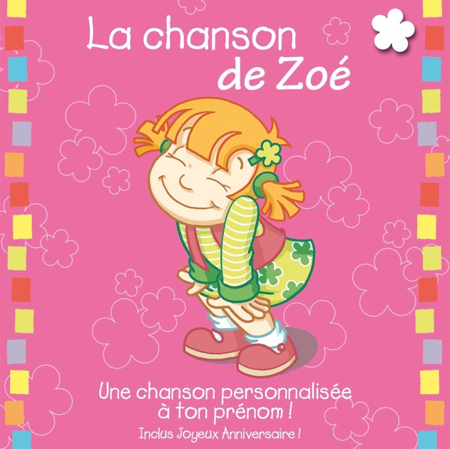 &amp;quot;La Chanson De Zoé (Album Personnalisé Par Le Prénom)&amp;quot; By avec Video Joyeux Anniversaire Personnalisé Au Prénom 