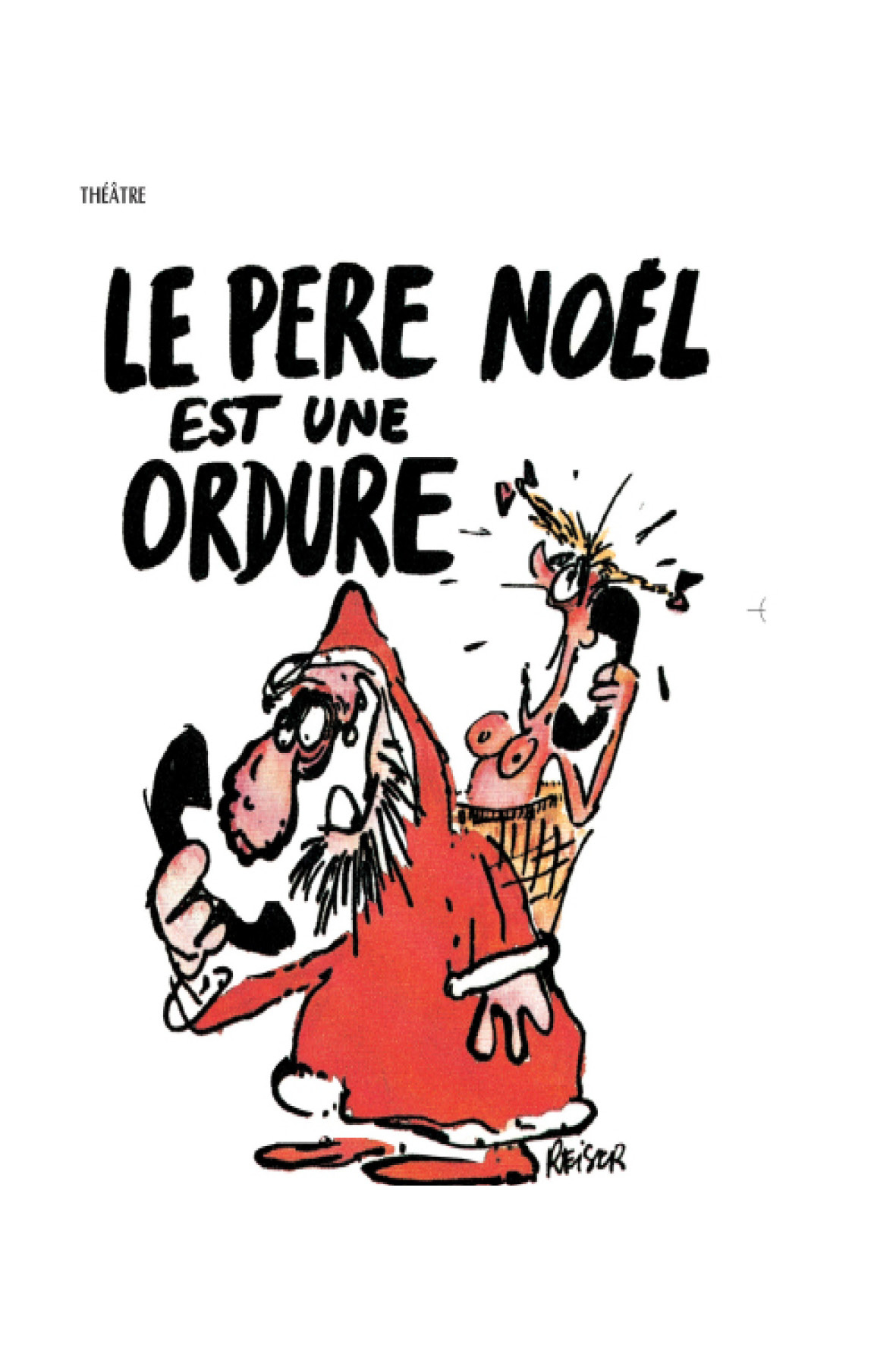 Le Père Noel Est Une Ordure - Théâtre - Ramdam Magazine pour Le Pere Noel Est Enrhume