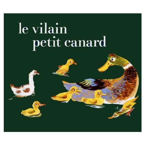 Le Vilain Petit Canard Un Conte D&amp;#039;Andersen De Hans dedans Vilain Petit Canard Marseille 