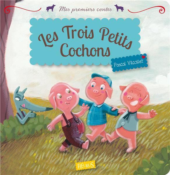 Livre - Les Trois Petits Cochons - Pascal Vilcollet avec Trois Petis Cochons