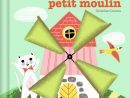 Livre: Tourne, Tourne, Petit Moulin, Géraldine Cosneau dedans Chanson Tourne Petit Moulin