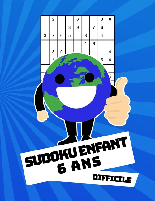 Sudoku Enfant 6 Ans Difficile : 100 Puzzles Avec Des tout Comment Rã©Ussir Un Sudoku Difficile