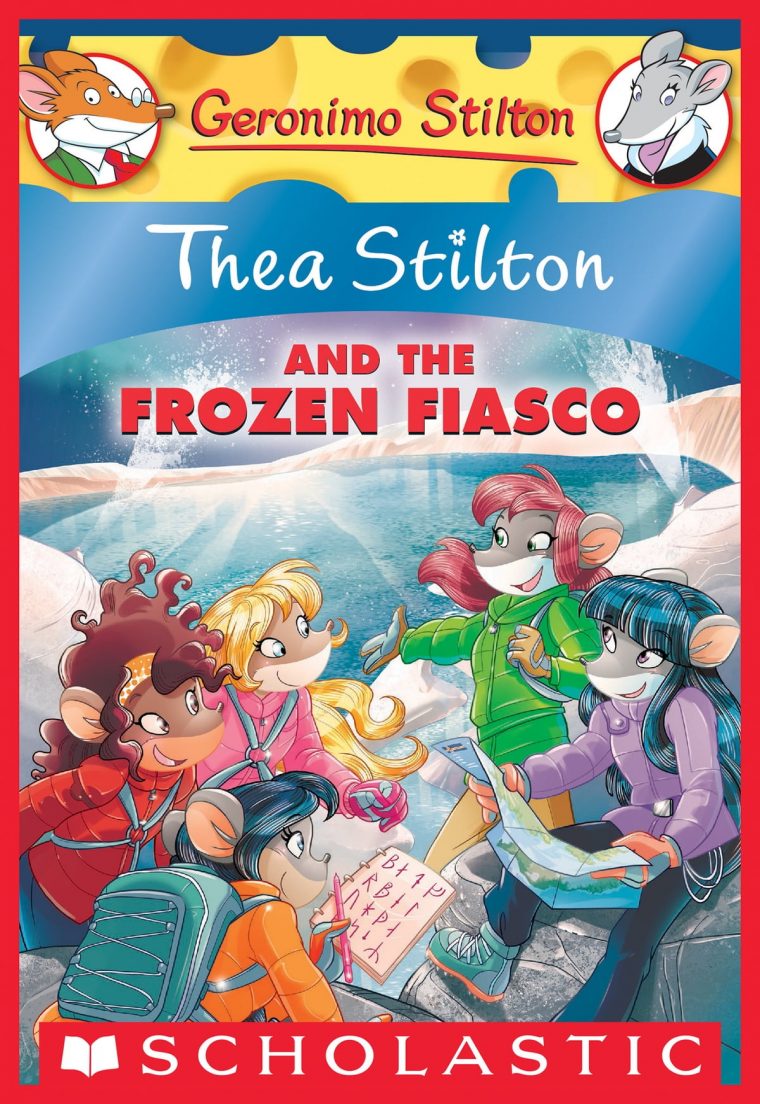 Thea Stilton And The Frozen Fiasco: A Geronimo Stilton pour Geronimo Stilton Francais