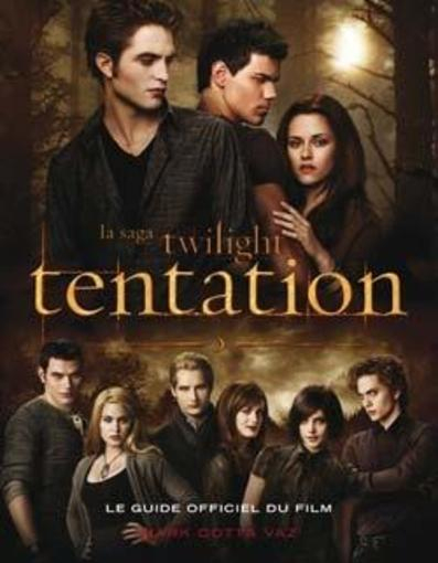 Twilight Tentation ; Le Guide Officiel Du Film - Livre tout Les Films Twilight