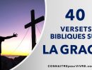 40 Des Plus Beaux Versets Bibliques Sur La Grâce avec Image De La Bible Gratuite