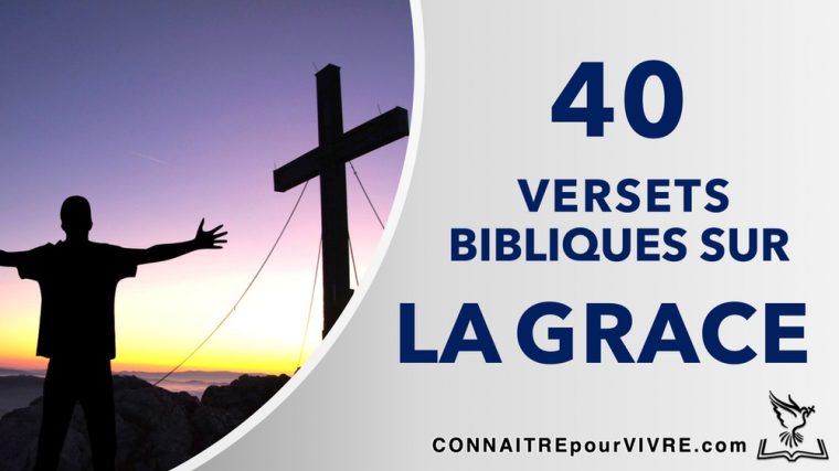 40 Des Plus Beaux Versets Bibliques Sur La Grâce avec Image De La Bible Gratuite