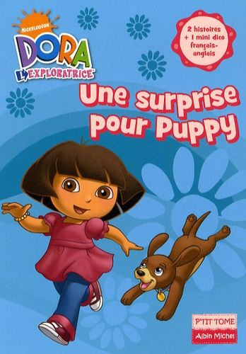 Dora L'Exploratrice Tome 4 - Une Surprise Pour Puppy  Rakuten avec Regarder Dora L Exploratrice