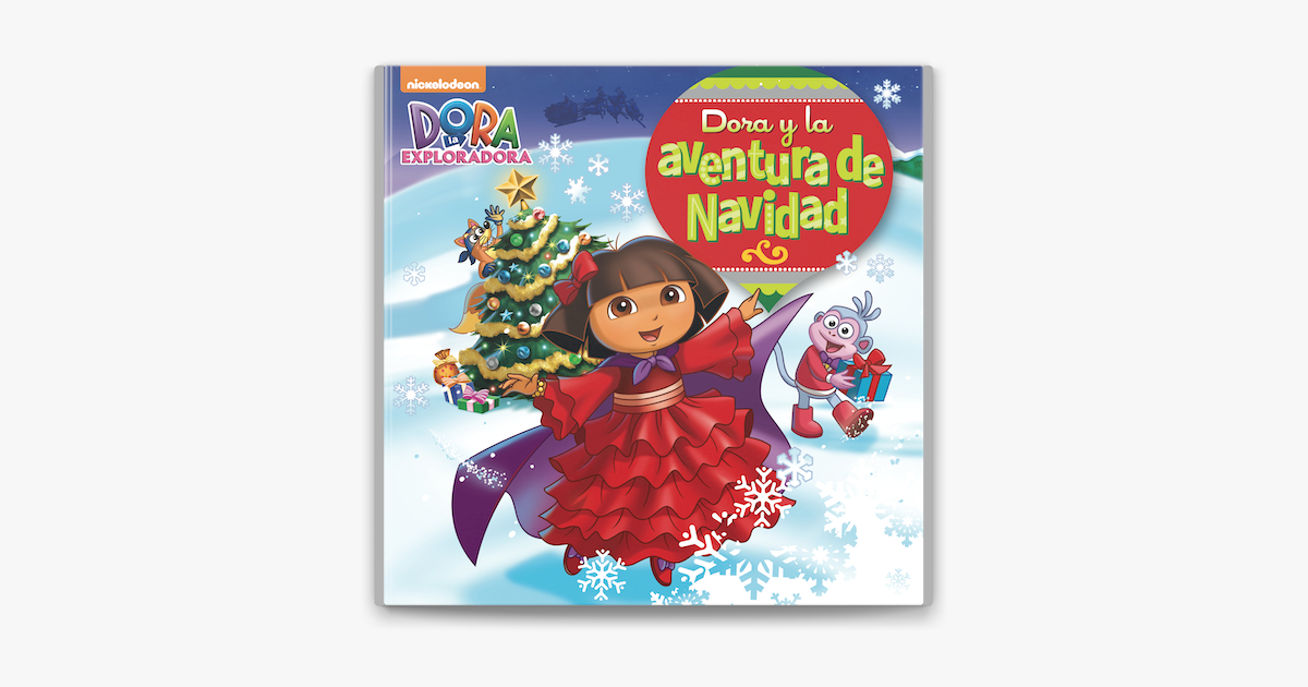 ‎Dora Y La Aventura De Navidad (Dora La Explorada) On Apple Books pour Dora Noel 